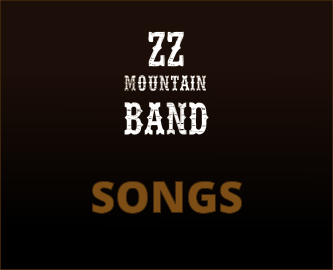 mountain band Z Z  SONGS