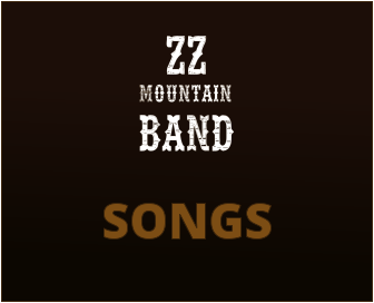 mountain band Z Z  SONGS