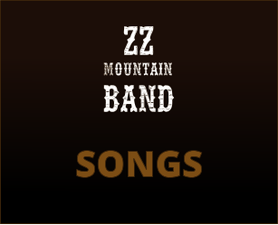 mountain band Z Z  SONGS