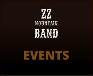mountain band Z Z  EVENTS