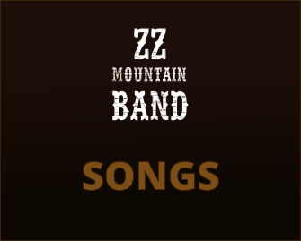 mountain band Z Z  SONGS