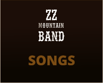 mountain band Z Z  SONGS